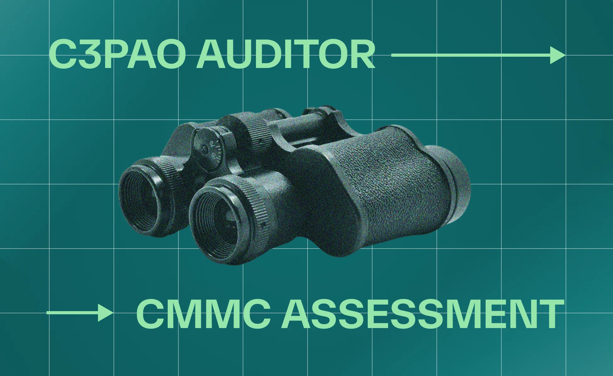 What is a C3PAO auditor? How to choose the right one for your CMMC assessment
