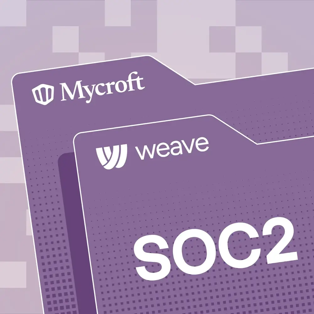 From zero to SOC 2 in under 30 days: how Weave accelerated enterprise sales without slowing down